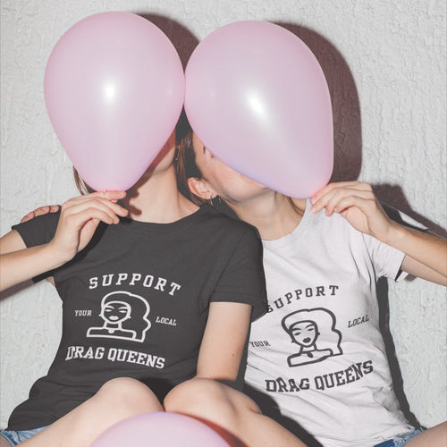 Support Your Local Drag Queens - Black Unisex T Shirt