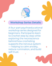Soothing Stitches - Nervous System Regulation Through Crochet - 4-Part Workshop Series